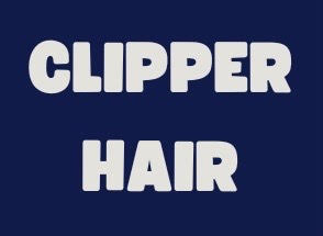 Clipper Hair